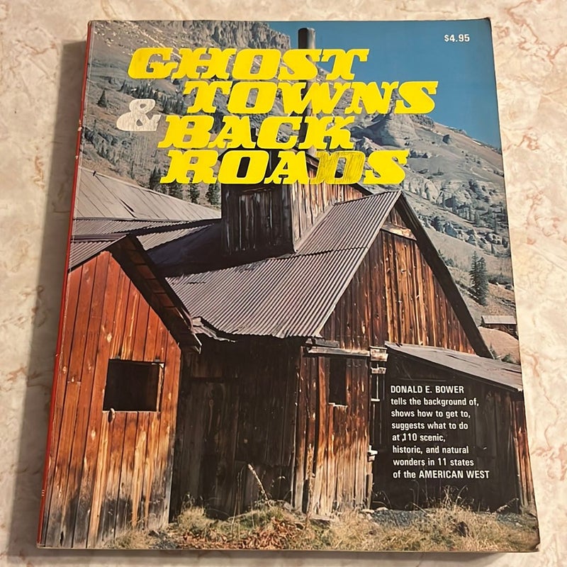 Ghost Towns and Back Roads
