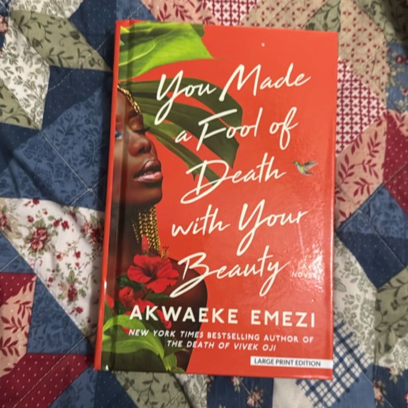 You Made a Fool of Death with Your Beauty