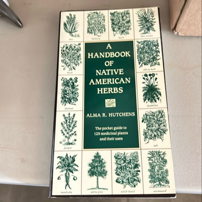 A Handbook of Native American Herbs