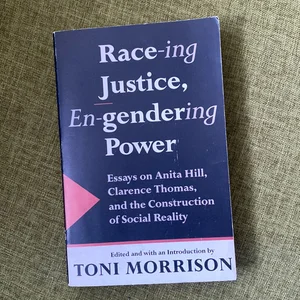 Race-Ing Justice, en-gendering Power