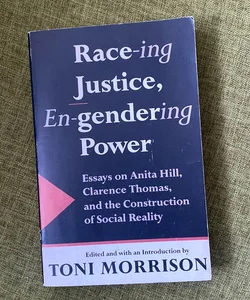 Race-Ing Justice, en-gendering Power