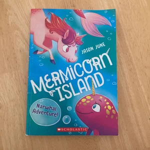 Narwhal Adventure (Mermicorn Island #2)