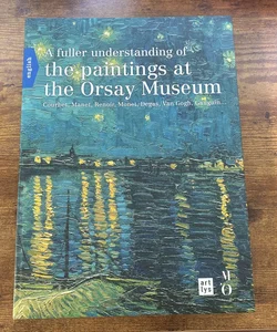  A Fuller Understanding of the Paintings at the Orsay Museum
