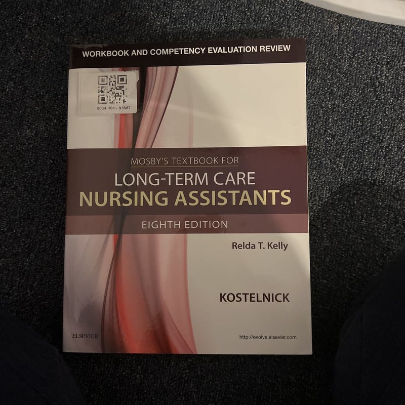 Workbook and Competency Evaluation Review for Mosby's Textbook for Long-Term Care Nursing Assistants