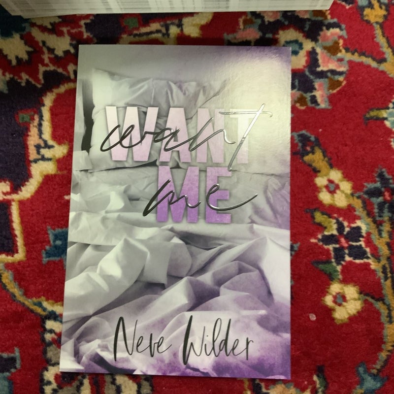Want Me #signed  SPECIAL EDITION 