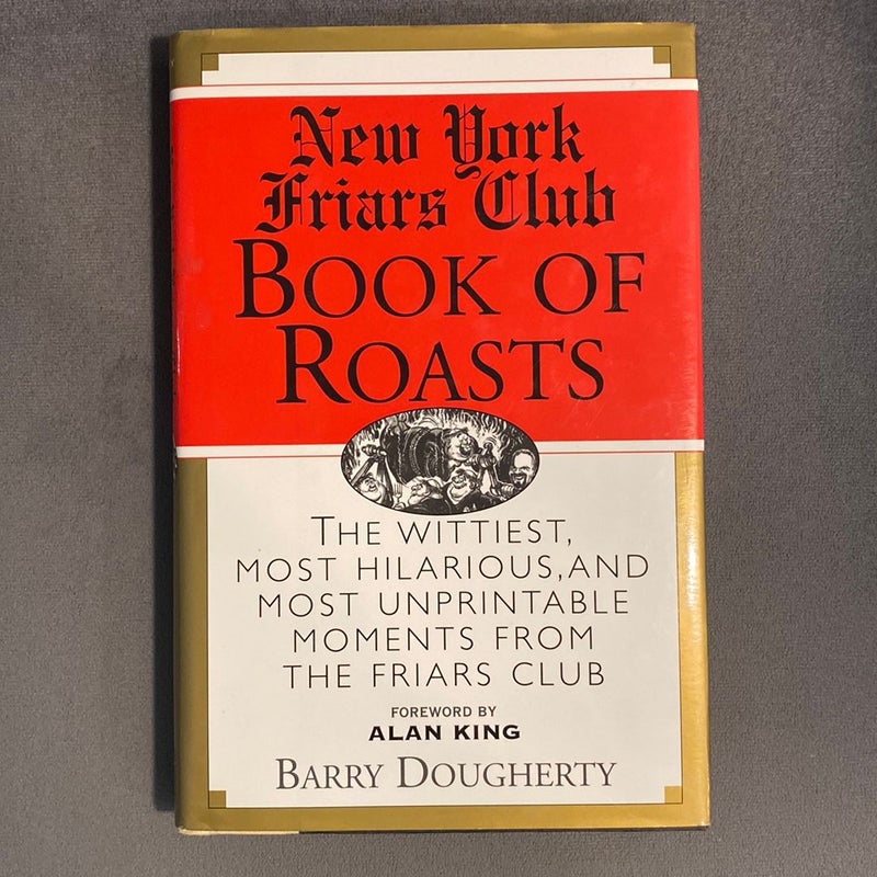 The New York Friars Club Book of Roasts