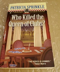 Who Killed the Queen of Clubs?