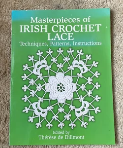Masterpieces of Irish Crochet Lace
