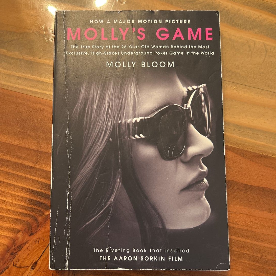 Molly's Game: The True Story of the 26-Year-Old Woman Behind the