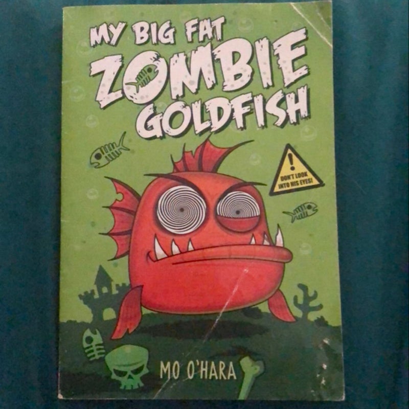 My Big Fat Zombie Goldfish