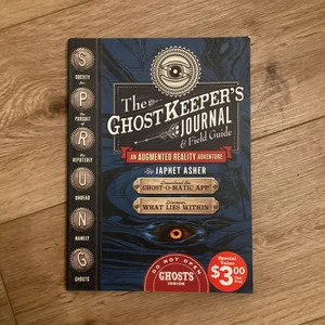 The Ghost Keeper's Journal and Field Guide