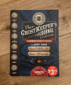 The Ghost Keeper's Journal and Field Guide