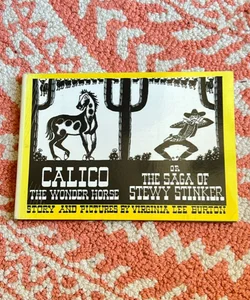 Calico the Wonder Horse, or the Saga of Stewy Stinker