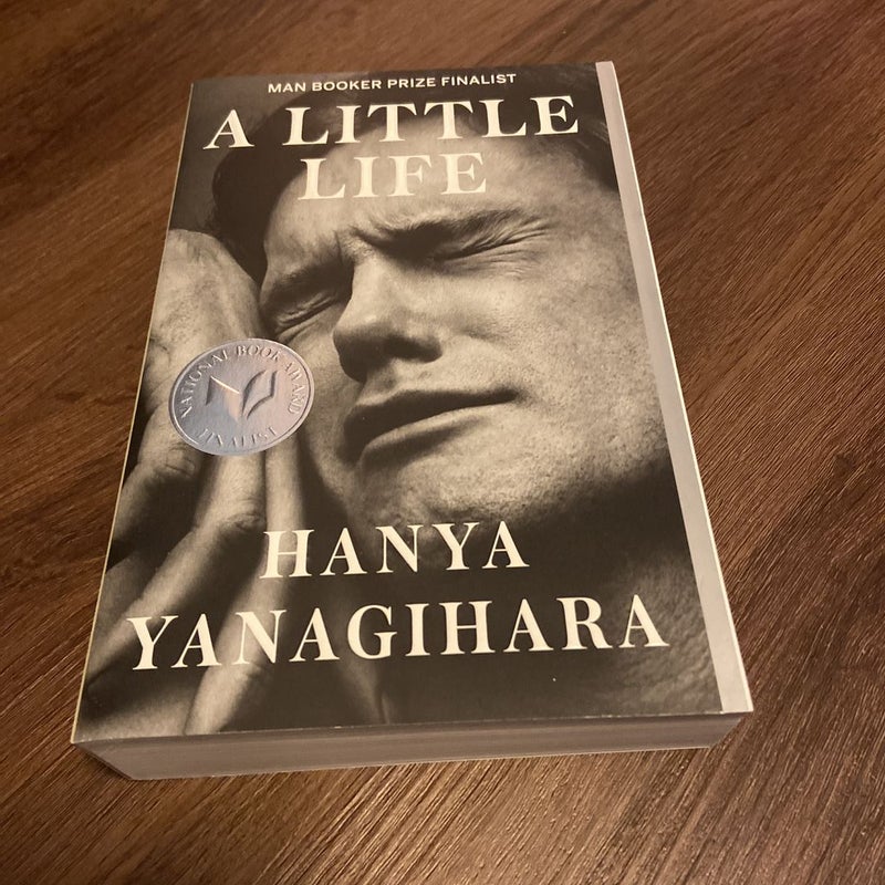 A Little Life by Hanya Yanagihara, Paperback