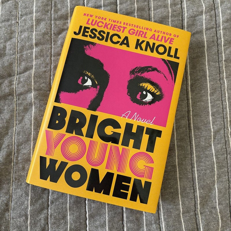 Bright Young Women by Jessica Knoll, Hardcover