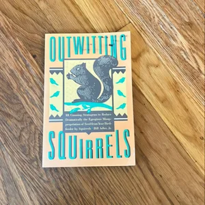 Outwitting Squirrels