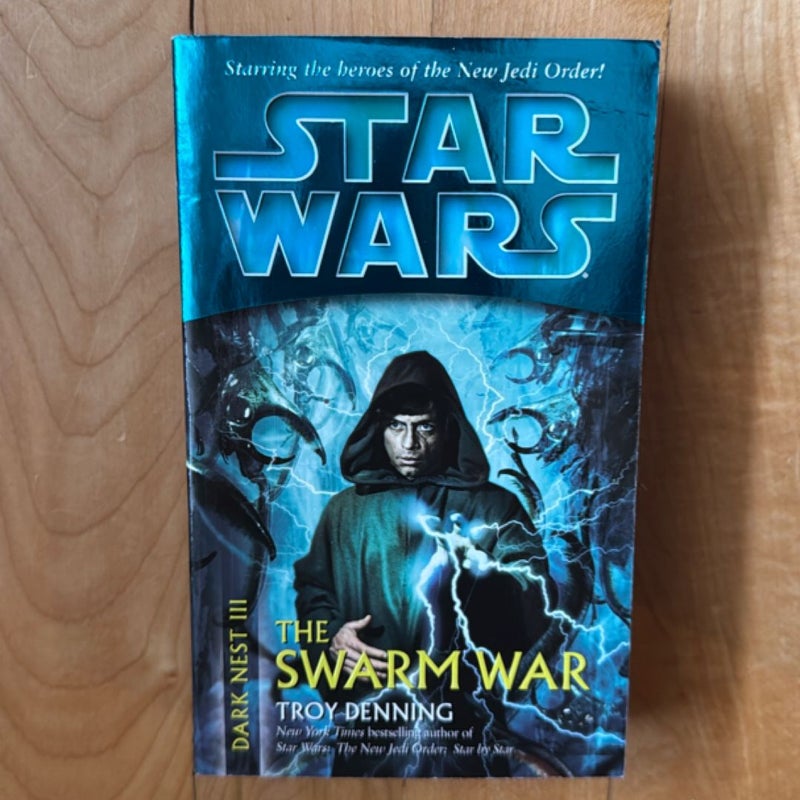 The Swarm War: Star Wars Legends (Dark Nest, Book III)