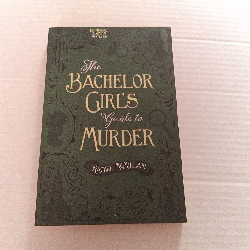 The Bachelor Girl's Guide to Murder