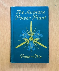 The Airplane Power Plant