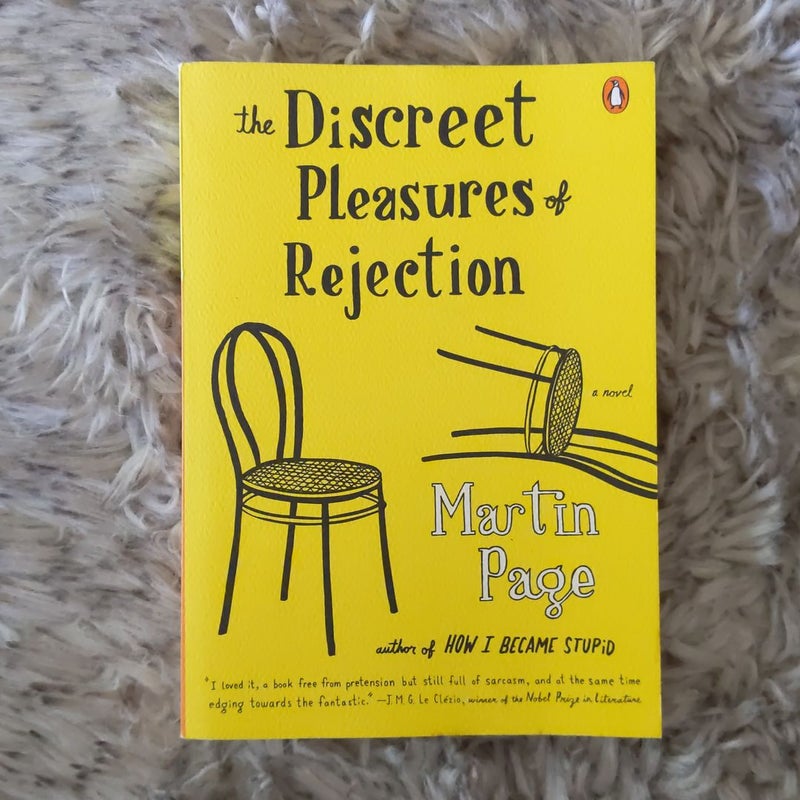 The Discreet Pleasures of Rejection