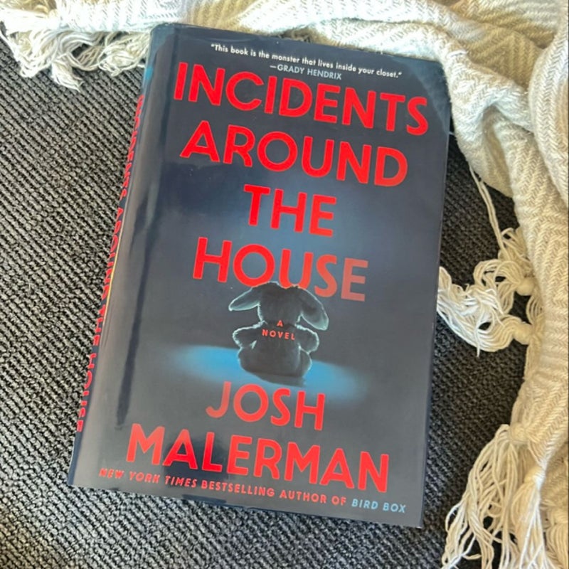 Incidents Around the House