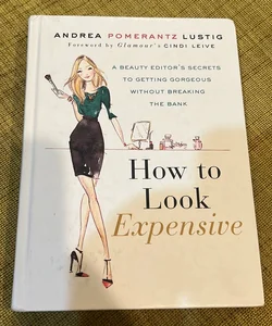How to Look Expensive