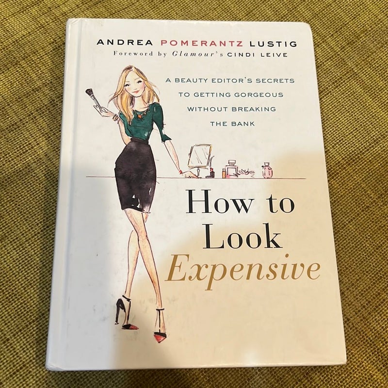 How to Look Expensive