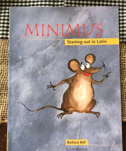 Minimus Starting Out in Latin