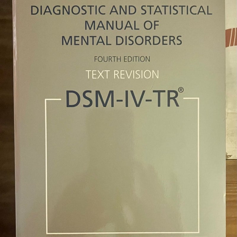 Diagnostic and Statistical Manual of Mental Disorders