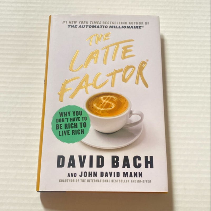 The Latte Factor