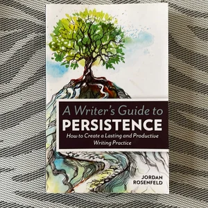 A Writer's Guide to Persistence