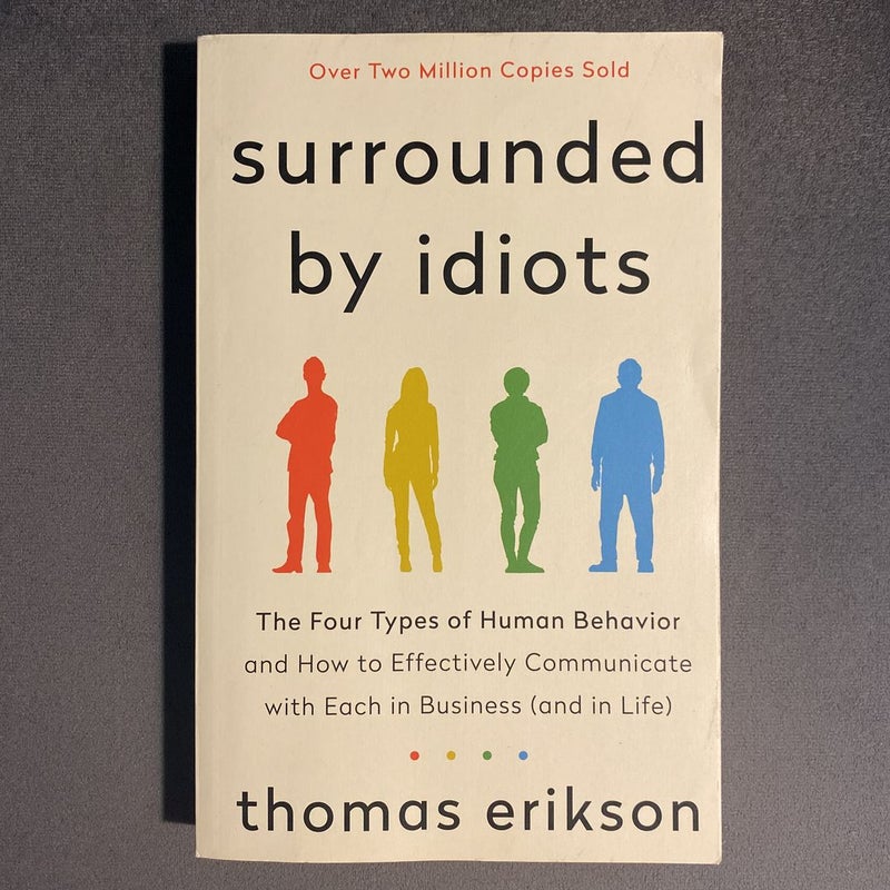 Surrounded by Idiots
