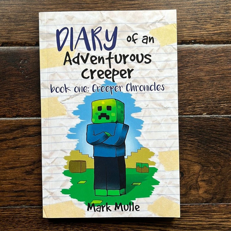 Diary of an Adventurous Creeper (Book 1)