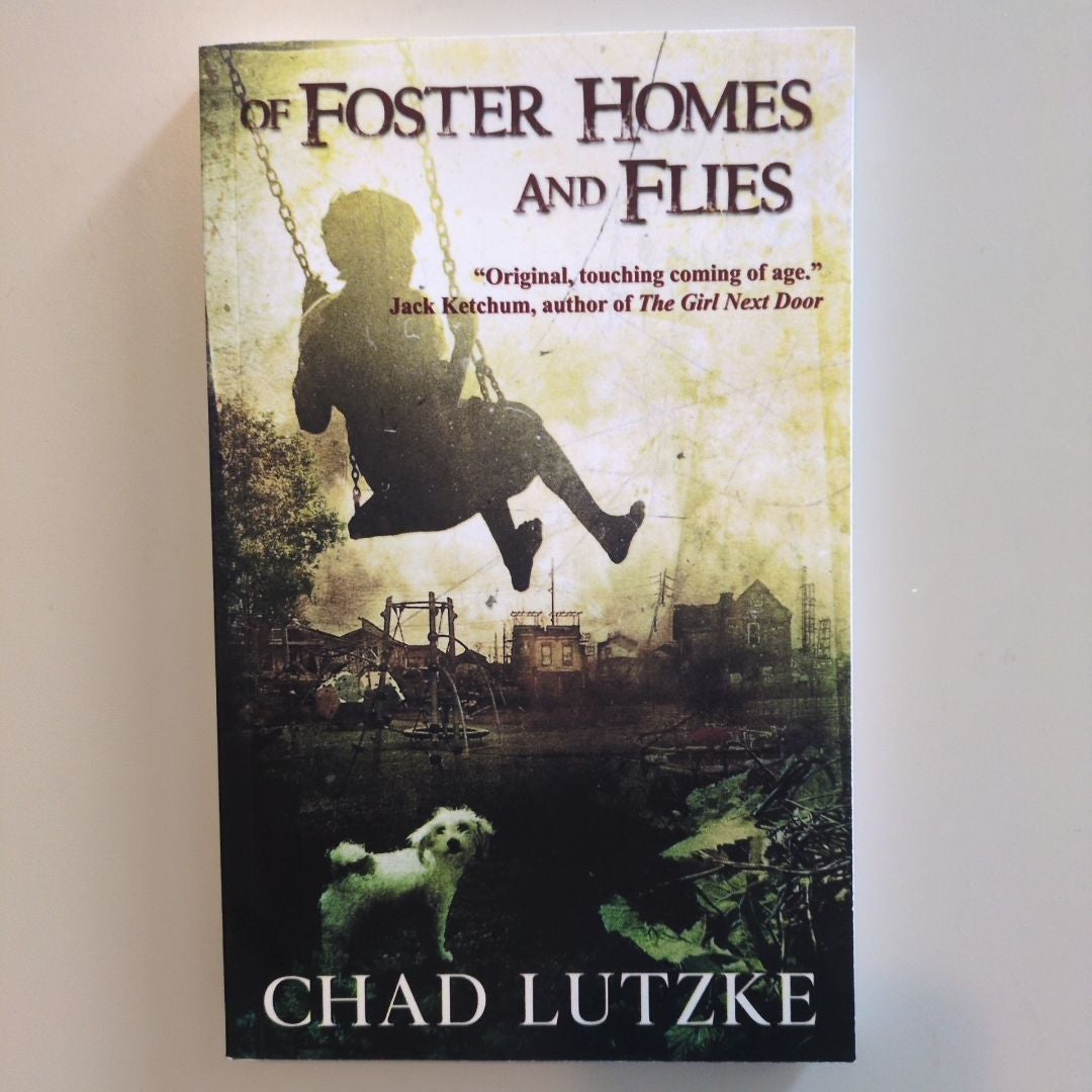 Of Foster Homes and Flies