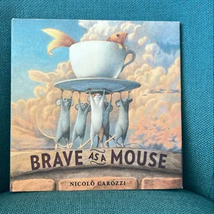 Brave As a Mouse