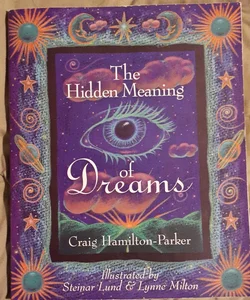 The Hidden Meaning of Dreams