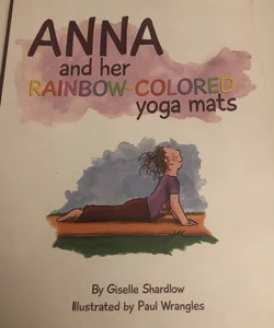 Anna and Her Rainbow-Colored Yoga Mats