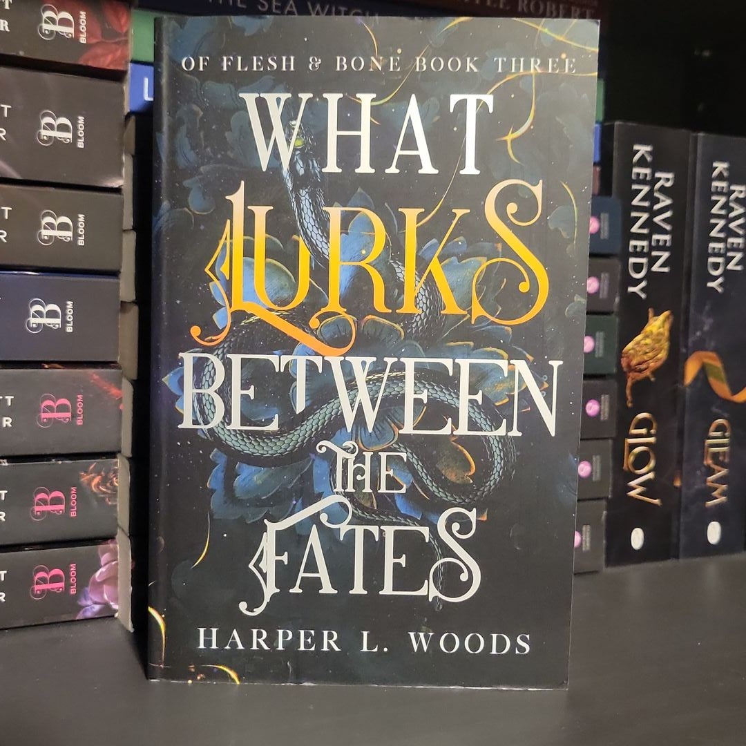 What Lurks Between the Fates by Harper L. Woods