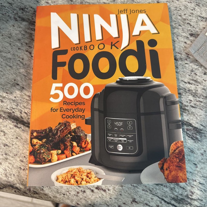 Ninja Foodi Cookbook: 500 Recipes for Everyday Cooking