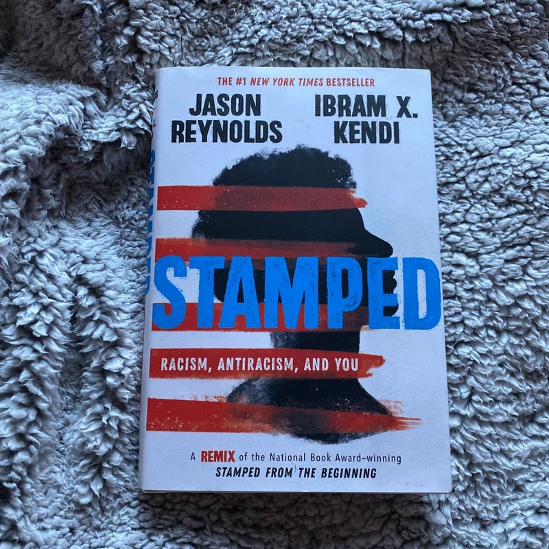 Stamped: Racism, Antiracism, and You