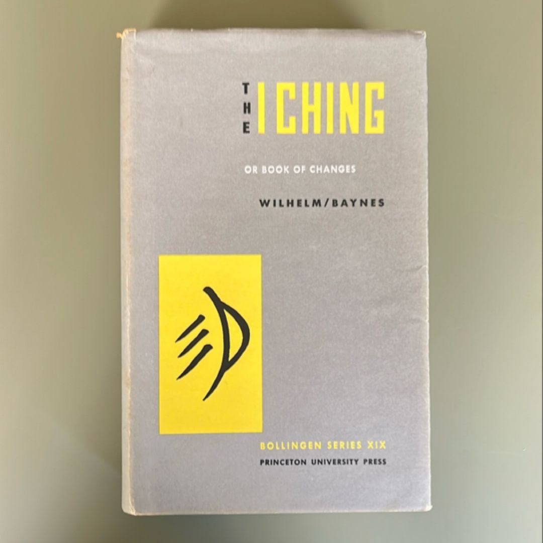 The I Ching or Book of Changes