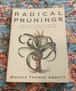 Radical Prunings