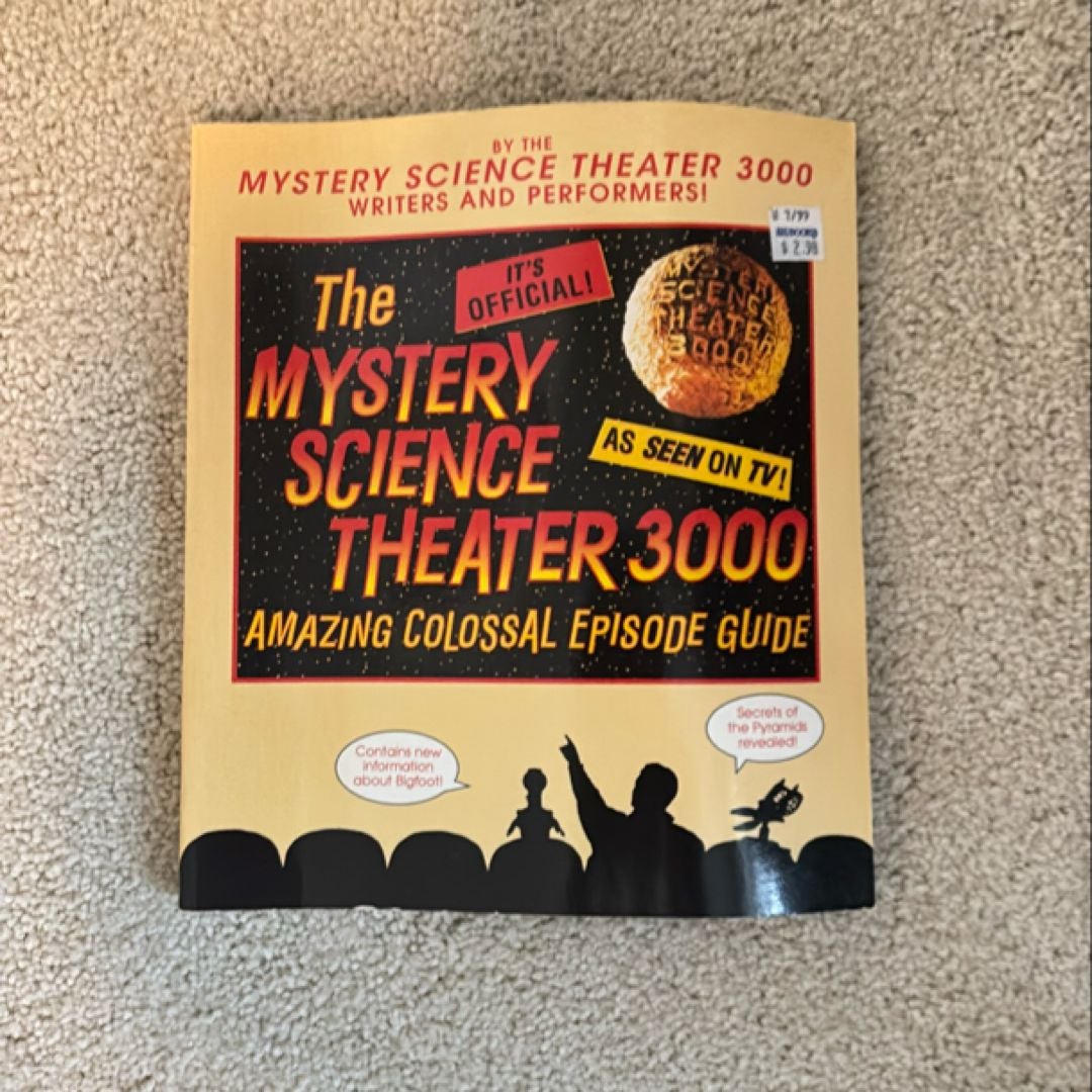 The Mystery Science Theater 3000 Amazing Colossal Episode Guide