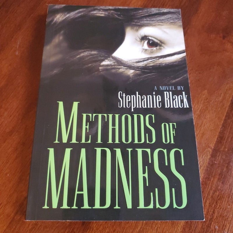 Methods of Madness