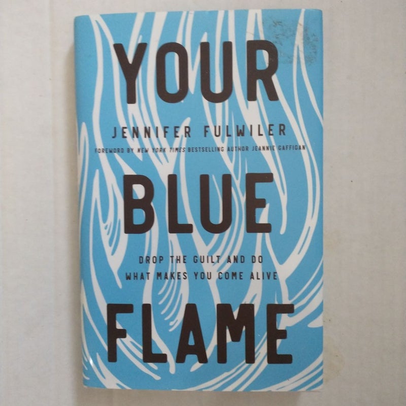 Your Blue Flame