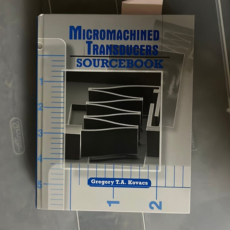 Micromachined Transducers Sourcebook