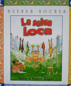 La Selva Loca