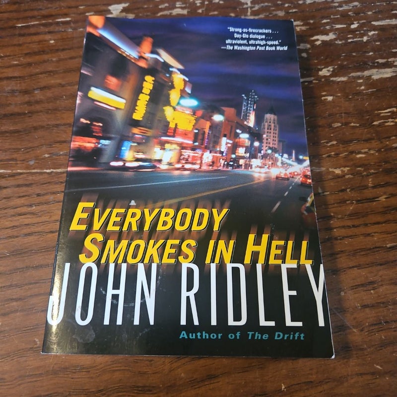 Everybody Smokes in Hell