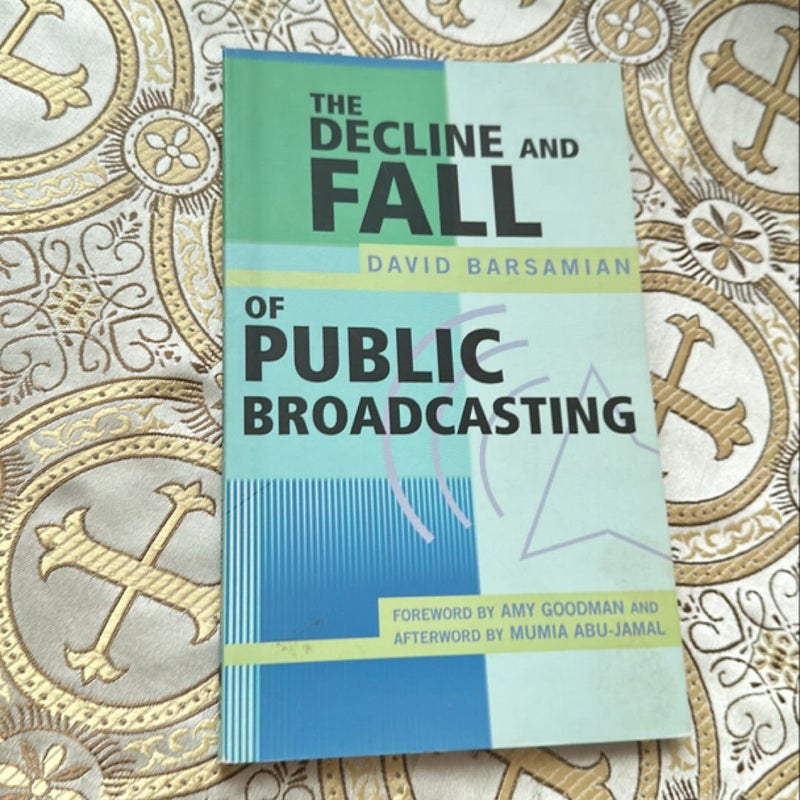 The Decline and Fall of Public Broadcasting