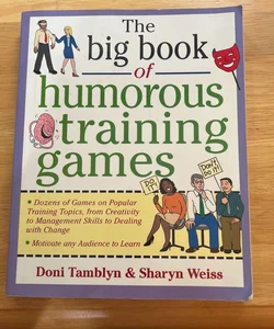 The Big Book of Humorous Training Games